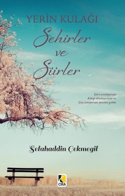 Yerin Kulağı Şehirler ve Şiirler | Çıra Yayınları