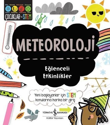 Meteoroloji-Eğlenceli Etkinlikler-Çocuklar için Stem | İş Bankası Kültür Yayınları