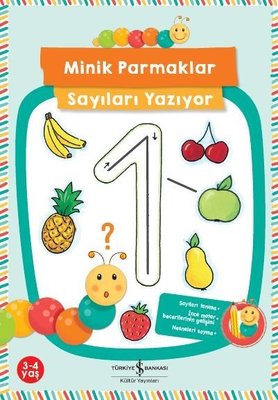 Minik Parmaklar Sayıları Yazıyor 3-4 Yaş | İş Bankası Kültür Yayınları