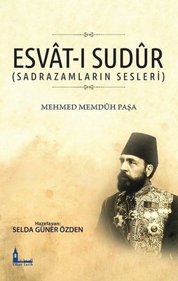 Esvat-ı Sudur-Sadrazamların Sesleri | Okur Tarih