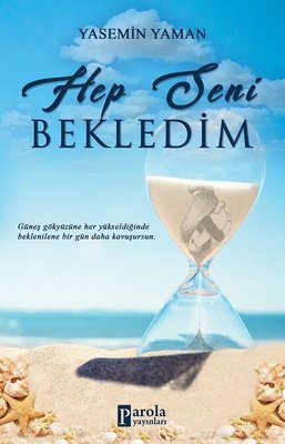Hep Seni Bekledim | Parola Yayınları
