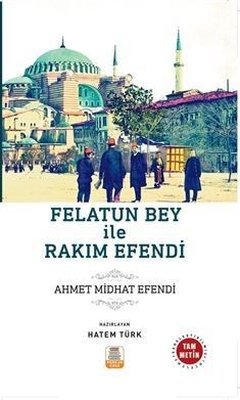 Felatun Bey İle Rakım Efendi-Tam Metin | Mercan Okul