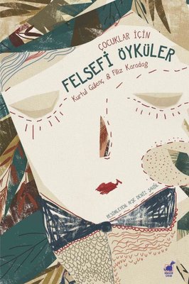 Çocuklar için Felsefi Öyküler-Eğitimciler için El Kitabı | Dinozor Çocuk