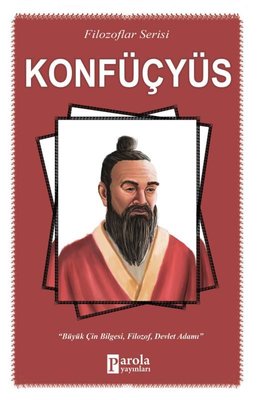 Konfüçyüs-Filozaflar Serisi | Parola Yayınları