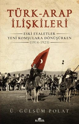 Türk-Arap İlişkileri | Kronik Kitap