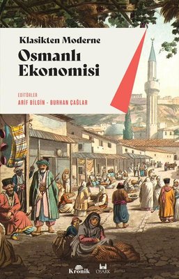 Klasikten Moderne Osmanlı Ekonomisi | Kronik Kitap
