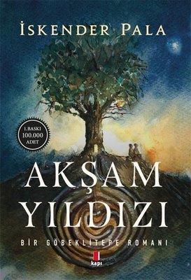 Akşam Yıldızı-Bir Göbeklitepe Romanı | Kapı Yayınları