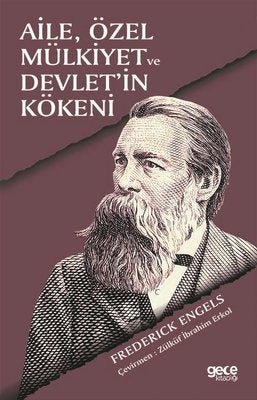 Aile Özel Mülkiyet ve Devlet'in Kökeni | Gece Kitaplığı