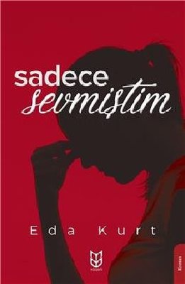 Sadece Sevmiştim | Yason Yayıncılık