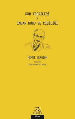 Ruh Teorileri ve İnsan Ruhu ve Kişiliği | Pinhan Yayıncılık
