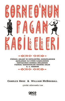 Borneo'nun Pagan Kabileleri | Gece Kitaplığı