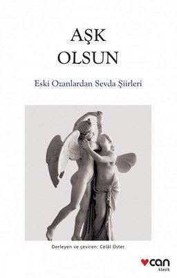 Aşk Olsun-Eski Ozanlardan Sevda Şiirleri | Can Yayınları