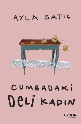 Cumbadaki Deli Kadın | Epona