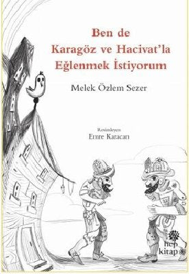 Ben de Karagöz ve Hacivat'la Eğlenmek İstiyorum | Hep Kitap