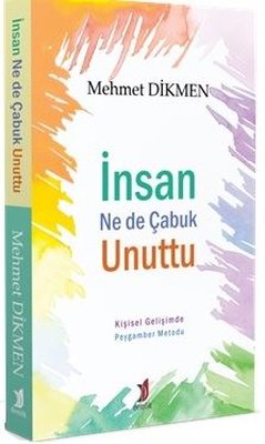 İnsan Ne Kadar Çabuk Unuttu | Demlik Yayınları