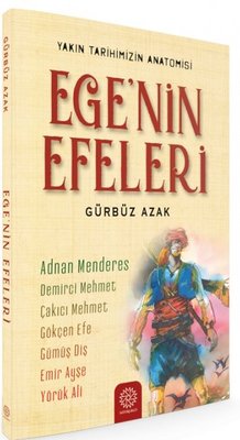 Ege'nin Efeleri | Mihrabad Yayınları