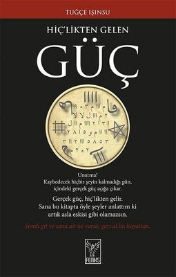Hiç'likten Gelen Güç | Feniks Kitap