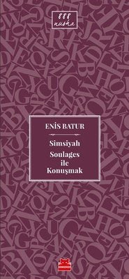 Simsiyah Soulages ile Konuşmak | Kırmızı Kedi