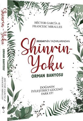 Shinrin Yoku-Orman Banyosu | İndigo Yayınları