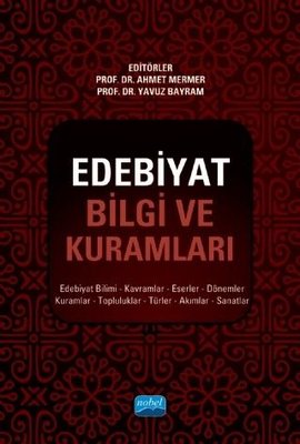 Edebiyat Bilgi ve Kuramları | Nobel Akademik Yayıncılık