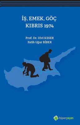 İş Emek Göç Kıbrıs 1974 | Hiperlink