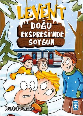 Levent-Doğu Ekspresinde Soygun | Timaş Çocuk