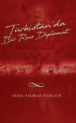 Türkistan'da Bir Rus Diplomat | Babıali Kültür - BKY