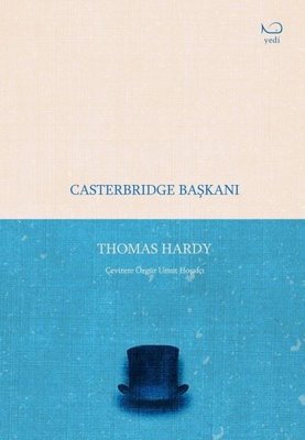 Casterbridge Başkanı | Yedi Yayınları