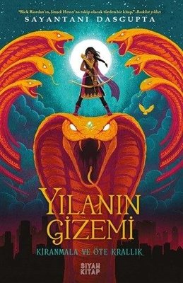 Yılanın Gizemi-Kiranmala ve Öte Krallık | Siyah Kitap