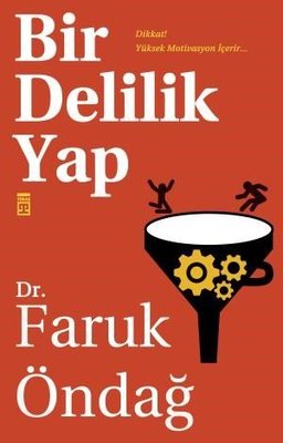 Bir Delilik Yap | Timaş Yayınları