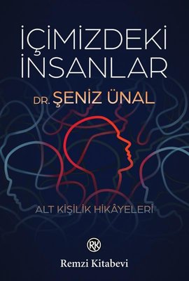 İçimizdeki İnsanlar-Alt Kişilik Hikayeleri | Remzi Kitabevi