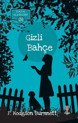 Gizli Bahçe-Çocuk Klasikleri 26 | Dahi Çocuk