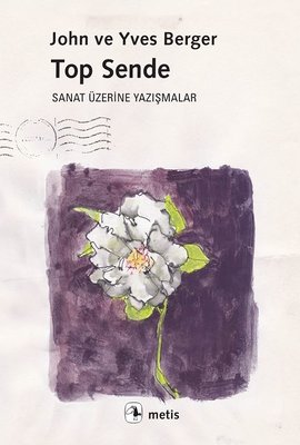 Top Sende-Sanat Üzerine Yazışmalar | Metis Yayınları