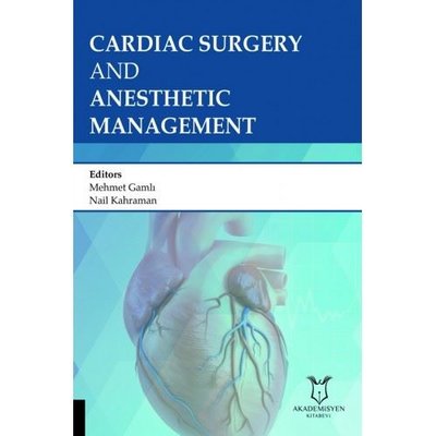 Cardiac Surgery and Anesthesia Management | Akademisyen Kitabevi
