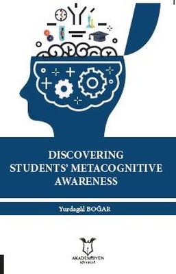 Discovering Student's Metacognitive Awareness | Akademisyen Kitabevi