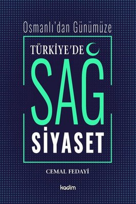 Türkiye'de Sağ Siyaset | Kadim