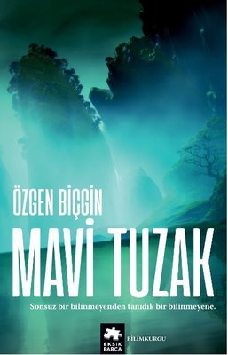 Mavi Tuzak | Eksik Parça