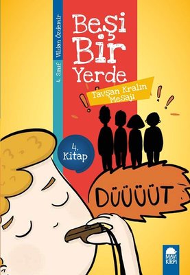 Tavşan Kralın Mesajı-Beşi Bir Yerde 4.Kitap-4.Sınıf Okuma Kitabı | Mavi Kirpi