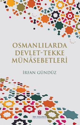 Osmanlılarda Devlet Tekke Münasebetleri | İbn Haldun Üniversitesi