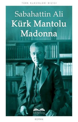 Kürk Mantolu Madonna | Bilgetoy