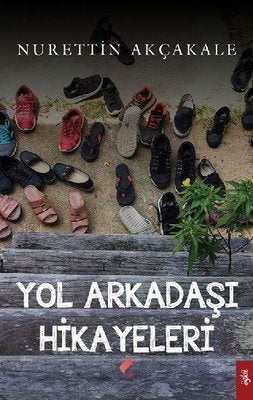 Yol Arkadaşı Hikayeleri | Klaros Yayınları