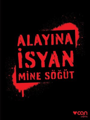 Alayına İsyan | Can Yayınları