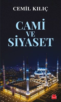 Cami ve Siyaset | Kırmızı Kedi
