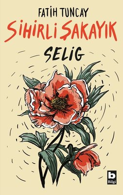 Sihirli Şakayık | Bilgi Yayınevi