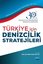 Türkiye İçin Denizcilik Stratejileri | Nobel Akademi Yayıncılık