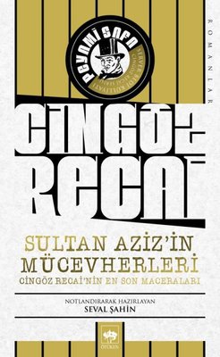 Sultan Aziz'in Mücevherleri-Cingöz Recai'nin En Son Maceraları | Ötüken Neşriyat