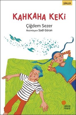 Kahkaha Keki-Şiirler | Günışığı Yayınları
