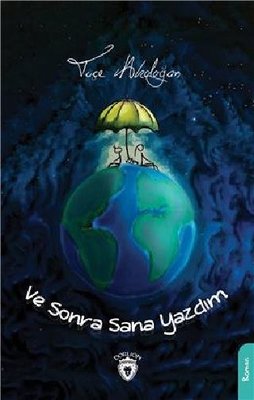 Ve Sonra Sana Yazdım | Dorlion Yayınevi