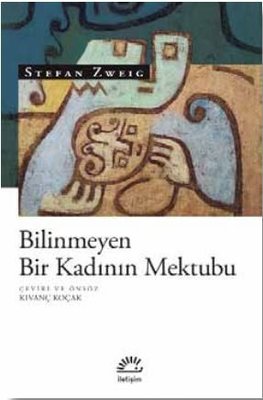 Bilinmeyen Bir Kadının Mektubu | İletişim Yayınları