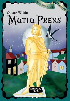 Mutlu Prens-Çocuk Klasikleri 7 | Yediveren Çocuk